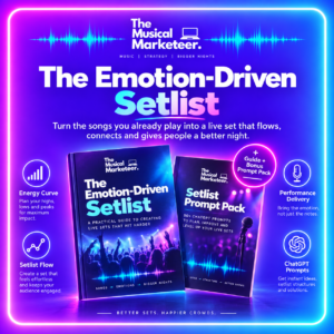 The Emotion-Driven Setlist digital guide and bonus prompt pack by The Musical Marketeer